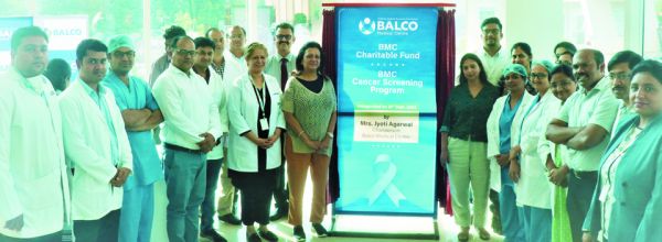 बीएमसी चैरिटेबल फंड और बीएमसी कैंसर स्क्रीनिंग प्रोग्राम बालको मेडिकल सेंटर ने किया उद्घाटन